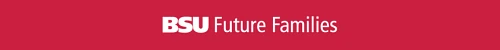 BSU Future Families home page